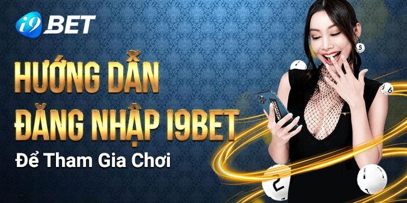 Hướng dẫn đăng nhập I9BET với bước đầu tìm link