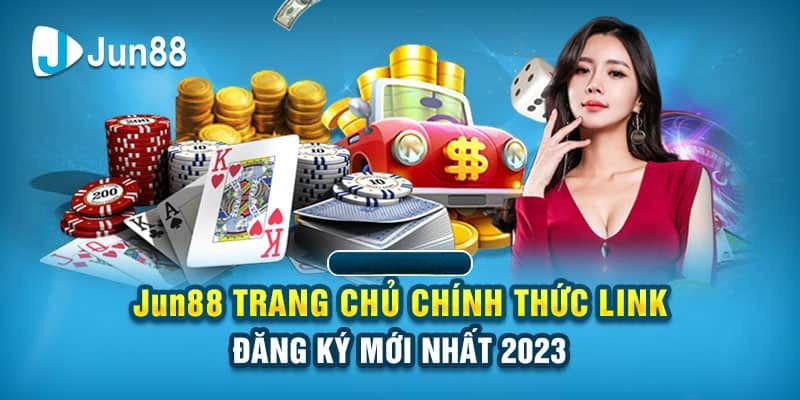 Tìm kiếm link nhà cái an toàn để đăng ký tài khoản JUN88