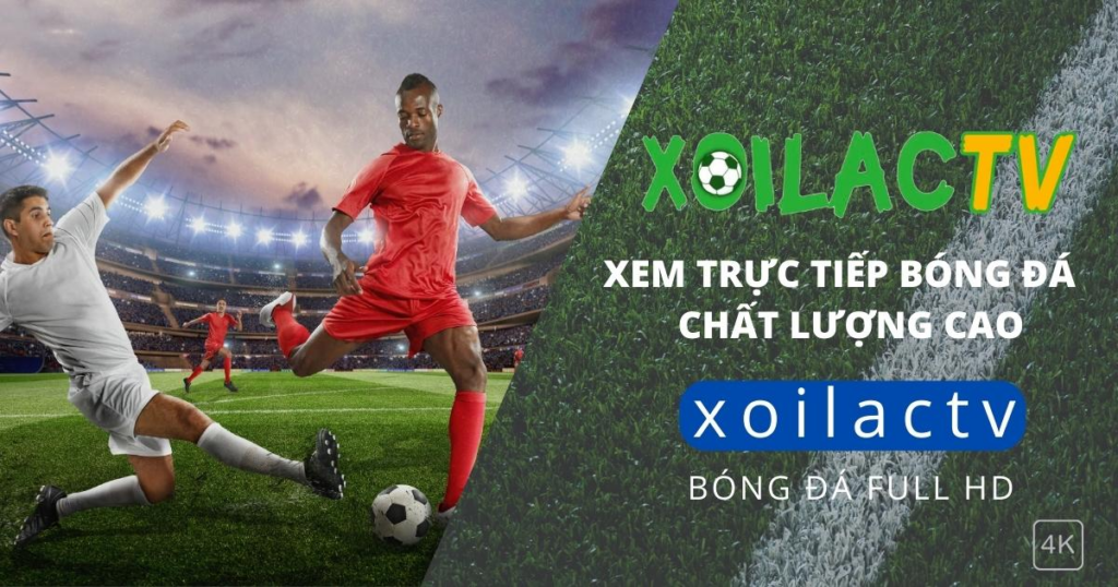 Xem trực tiếp bóng đá trên Xoilac TV mang lại lợi ích gì?