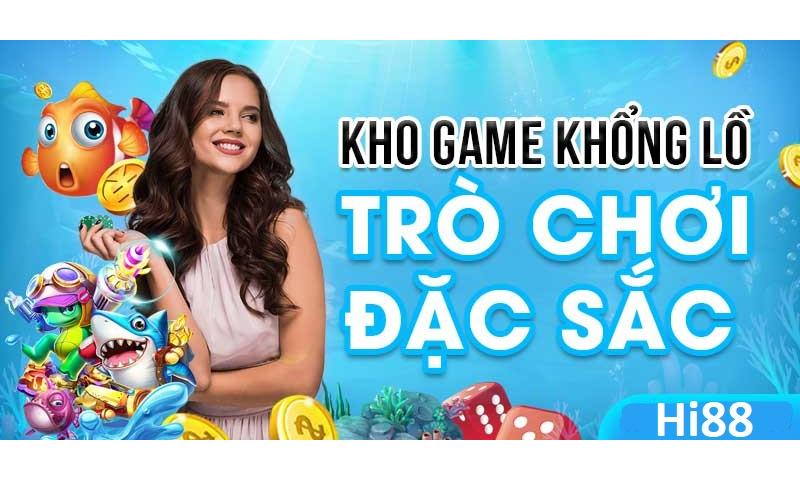 Nhà cái hi88 cung cấp nhiều game đổi thưởng đặc sắc.