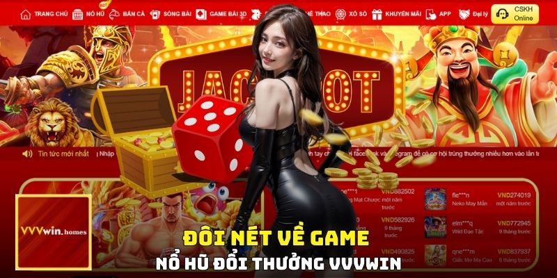 Đôi nét về game nổ hũ đổi thưởng VVVWIN