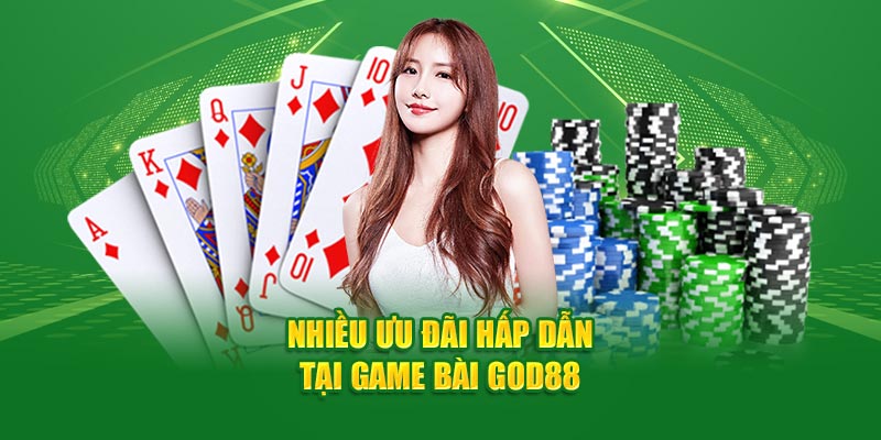 Nhiều ưu đãi hấp dẫn tại game bài God88